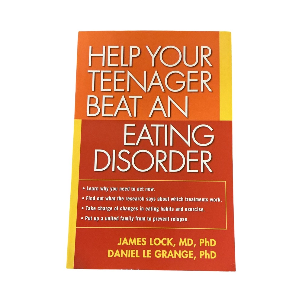 Help Your Teenager Beat an Eating Disorder Lock Le Grange Paperback 2005